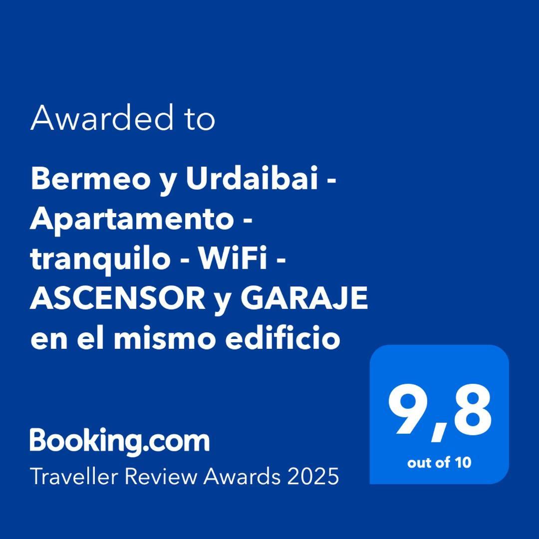 Bermeo Y Urdaibai - Parking-Ascensor - Wifi - Tranquilo Apartment Exterior foto